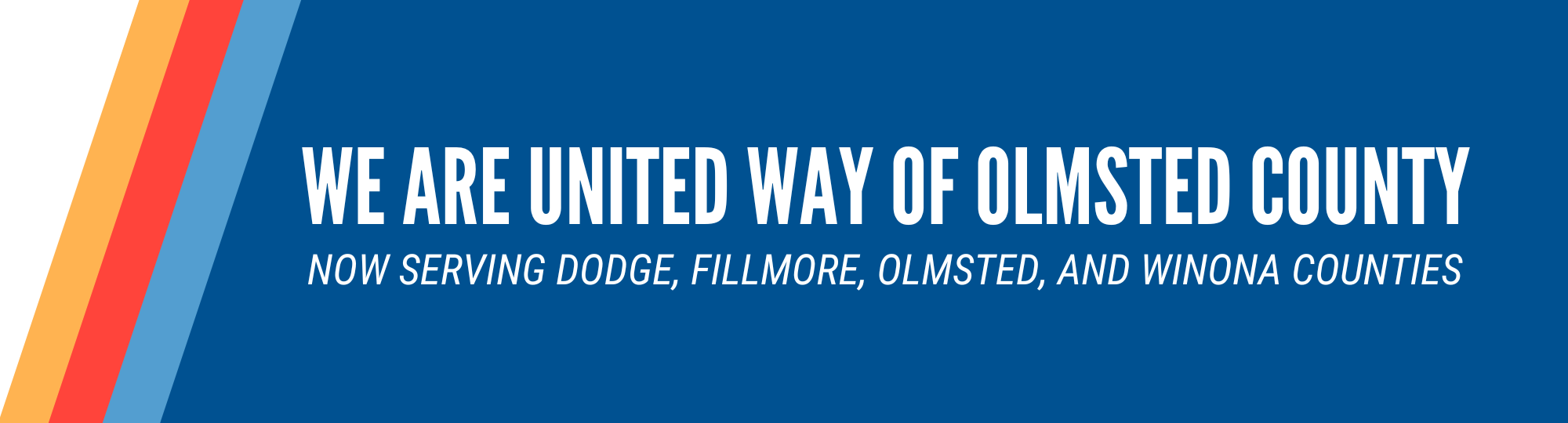 Website banner: We are United Way of Olmsted County, now serving Dodge, Fillmore, Olmsted, and Winona Counties.